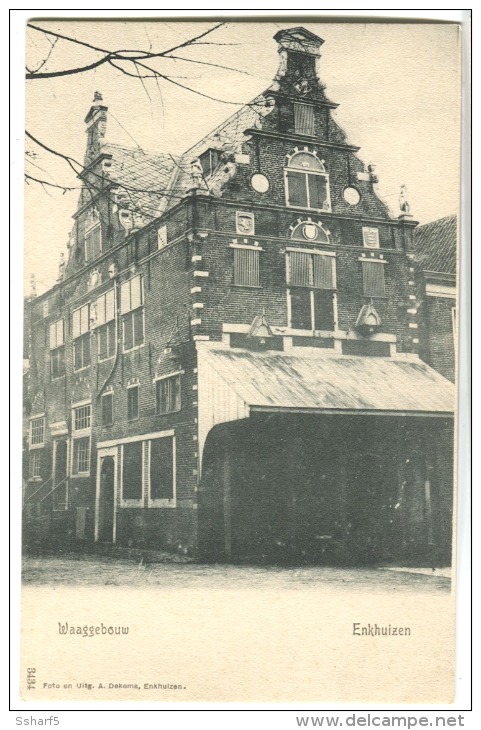 ENKHUISEN Waaggebouw U/b C. 1904 Used Later - Enkhuizen