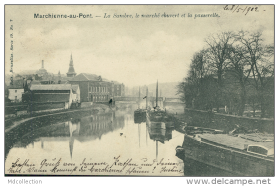 BELGIQUE MARCHIENNE AU PONT / La Sambre, Le Marché Couvert Et La Passerelle / - Autres & Non Classés