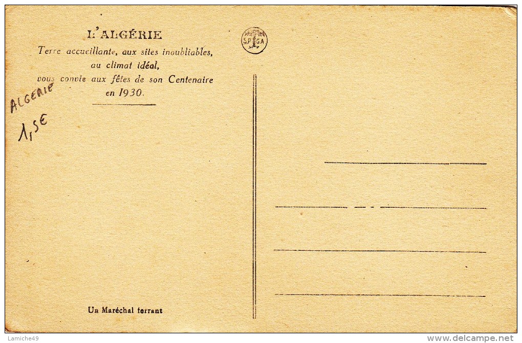 ALGERIE INVITATION AUX FETES DE SON CENTENAIRE 1930 UN MARECHAL FERRANT( Forgeron Costume Cheval  ) - Profesiones