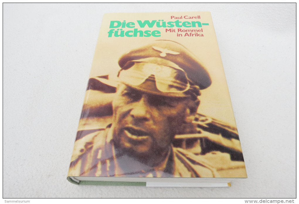 Paul Carell "Die Wüstenfüchse" Mit Rommel In Afrika - Militär & Polizei