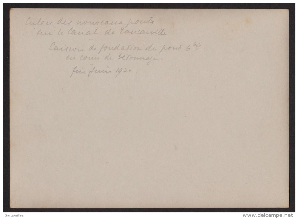 76 TANCARVILLE -- Culées Des Nouveaux Ponts Sur Le Canal De Tancarville_Caisson De Fondation Du Pont 6 Bis Bétonnage1930 - Places