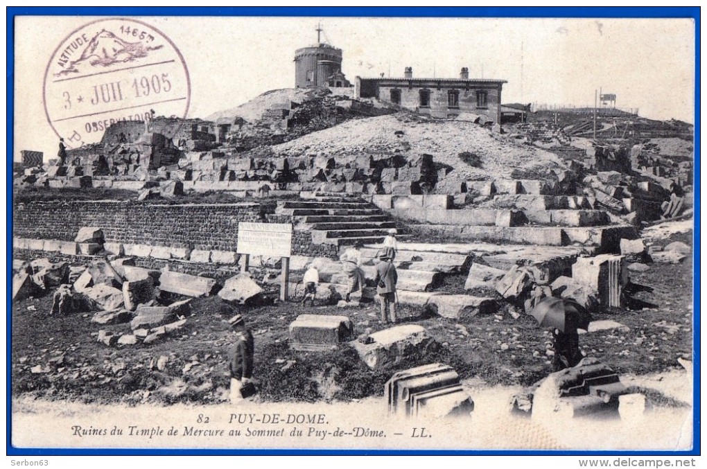 CPA N° 82 PUY DE DOME RUINES DU TEMPLE DE MERCURE AU SOMMET AVEC LE TAMPON DU SITE OBSERVATOIRE 03 JUILLET 1905 - Clermont Ferrand