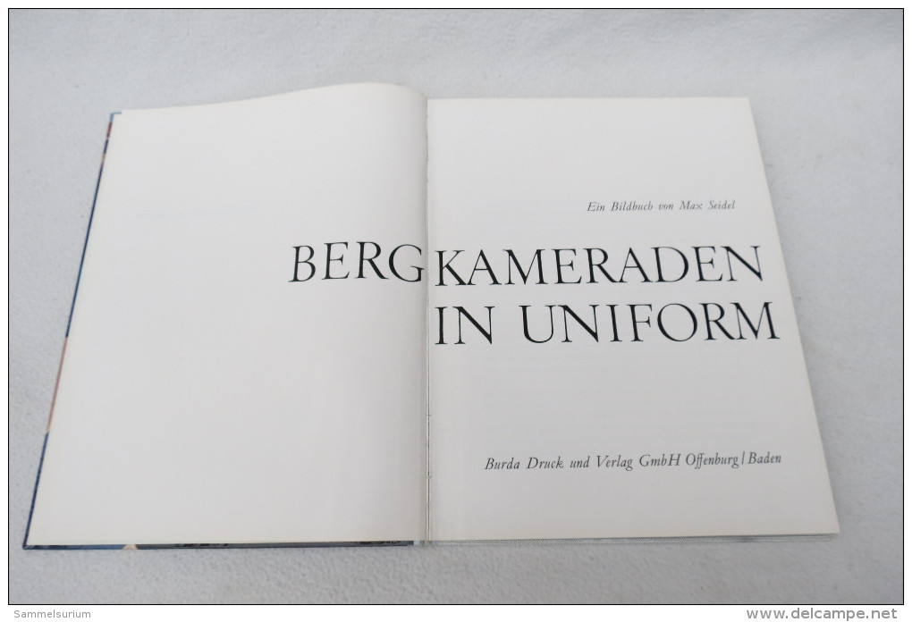 Max Seidel "Bergkameraden In Uniform" - Police & Militaire