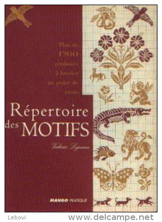 « Plus De 1200 Symboles à Broder Au Point De Croix - Répertoire Des Motifs » LEJEUNE, V. - Ed. Mango Pratique (2002) - Stickarbeiten