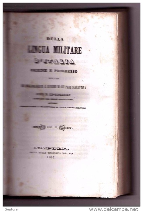 "DELLA LINGUA MILITARE D'ITALIA  Origine E Progresso" Autore F. SPONZILLI  Reale Tipografia Militare Napoli 1846 - Italiaans