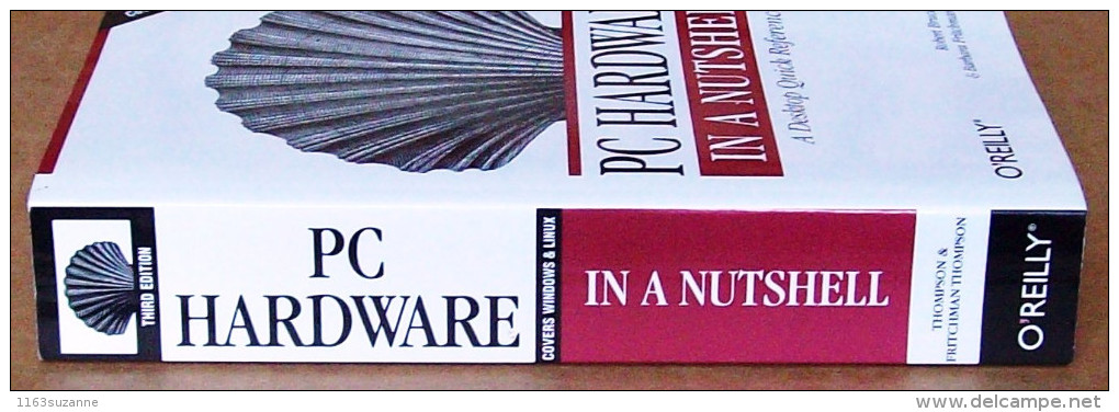 R.B. Thompson & B.F. Thompson : In A Nutshell / PC Hardware (3ème édition, 852 Pages) > Editions O'Reilly, 2003 - Altri & Non Classificati