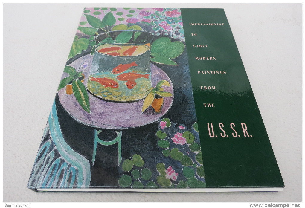 "Impressionist To Early Modern Paintings From The U.S.S.R." Works From The Hermitage Museum Leningrad And Pushkin Museum - Pittura & Scultura