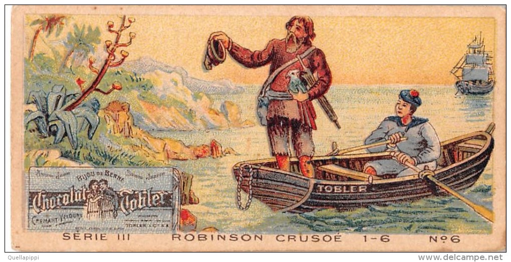 04093 "CHOCOLAT TOBLER - BERNE - SUISSE- SERIE III ROBINSON CRUSOE 1-6 N° 6" ANIMATO,  FIGURINA ORIGINALE - Chocolate