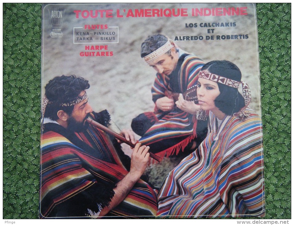 Toute L'Amérique Indienne - Los Calchakis Et Alfredo De Robertis - World Music