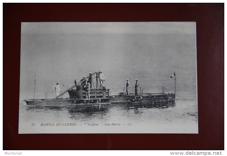 MARINE DE GUERRE - Sous Marin "SOUFFLEUR ". - Sous-marins