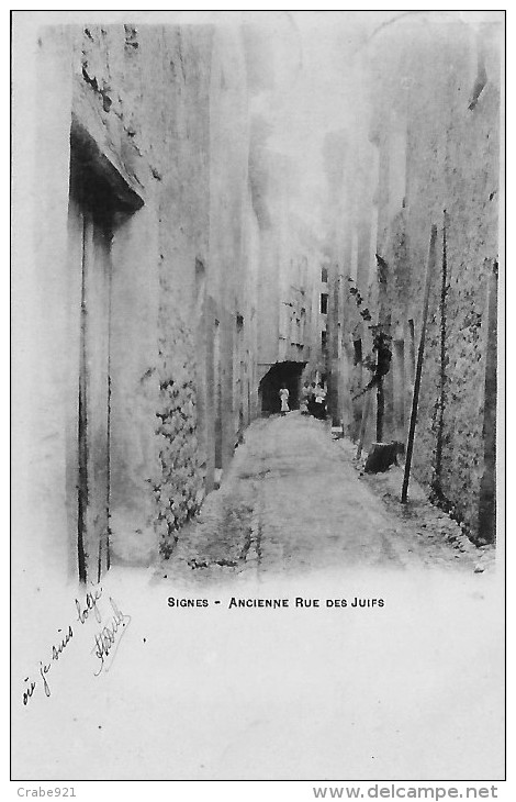 83 SIGNES   ANCIENNE RUE DES JUIFS  EN 1903 - Signes