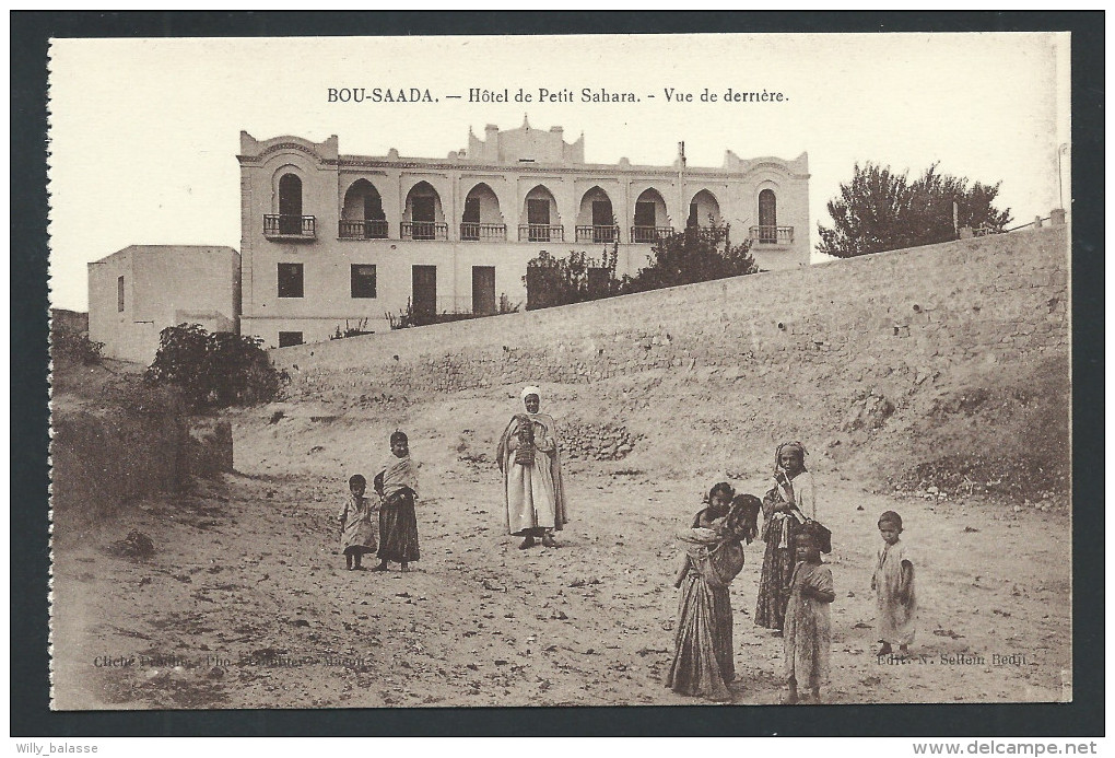 CPA - Afrique - Algérie - BOU SAADA - Hôtel De Petit Sahara - Vue De Derrière - Cliché Prouho - Phot. Combier   // - M'Sila