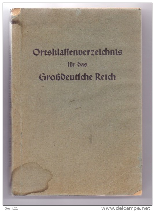 Ortsklassenverzeichnis Für Das Grossdeutsche Reich, 1944, Incl. General-Gouvernement, Böhmen&Mähren, Elsass-L. - Encyclopédies