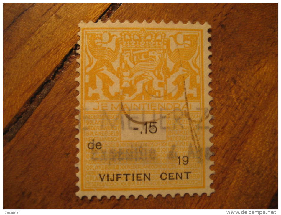 15 Cent. Je Maintiendrai Revenue Fiscal Tax Postage Due Official Netherlands Holland - Fiscaux