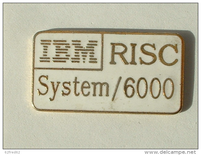 PIN´S IBM - RISC SYSTEM 6000 - Informatique