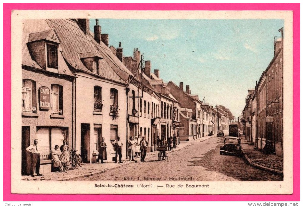 Solre Le Château - Rue De Beaumont - Vieilles Voitures - Café Du Bon Coin - Animée - J. MERCIER - Colorisée - Solre Le Chateau