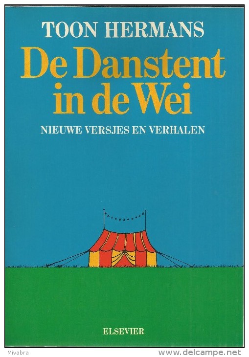 TOON HERMANS / DE DANSTENT IN DE WEI - NIEUWE VERSJES EN VERHALEN - Littérature