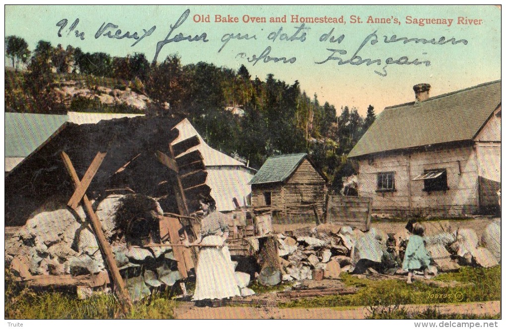 CANADA OLD BAKE OVEN AND HOMESTEAD SAINT ANNE'S, SAGUENAY RIVER - Ste. Anne De Beaupré