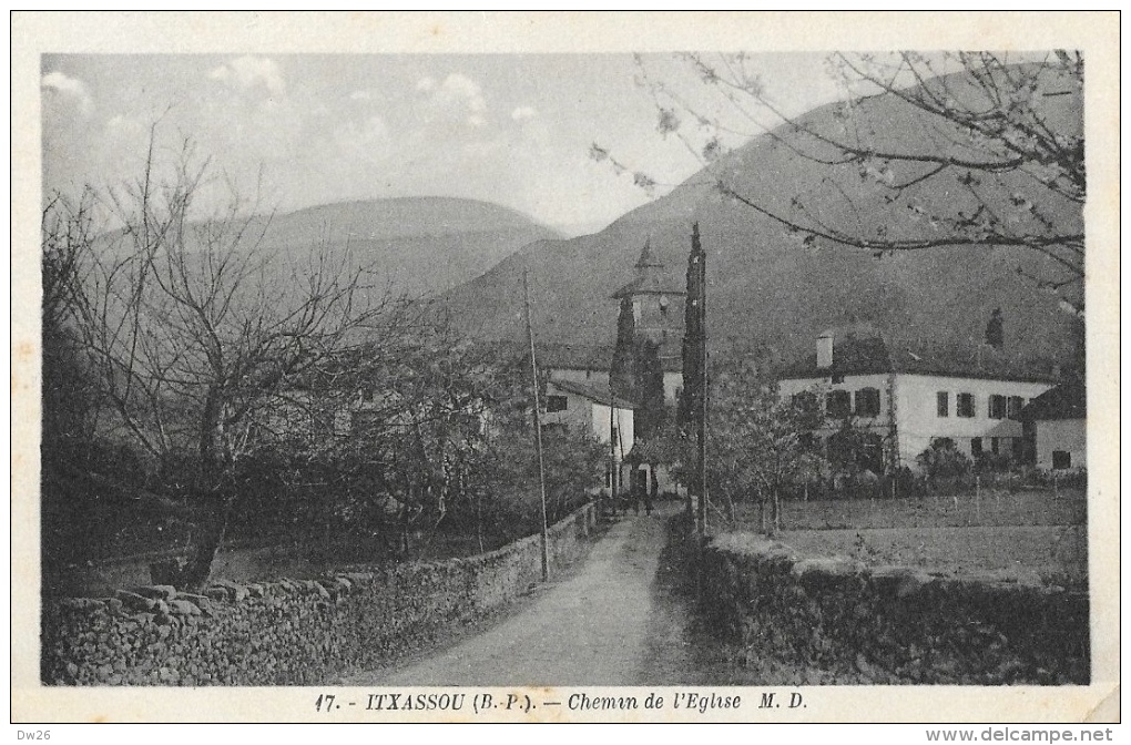 Itxassou (Basses-Pyrénées) - Chemin De L'Eglise - Edition Marcel Delboy - Carte M.D. N°17, Non Circulée - Itxassou