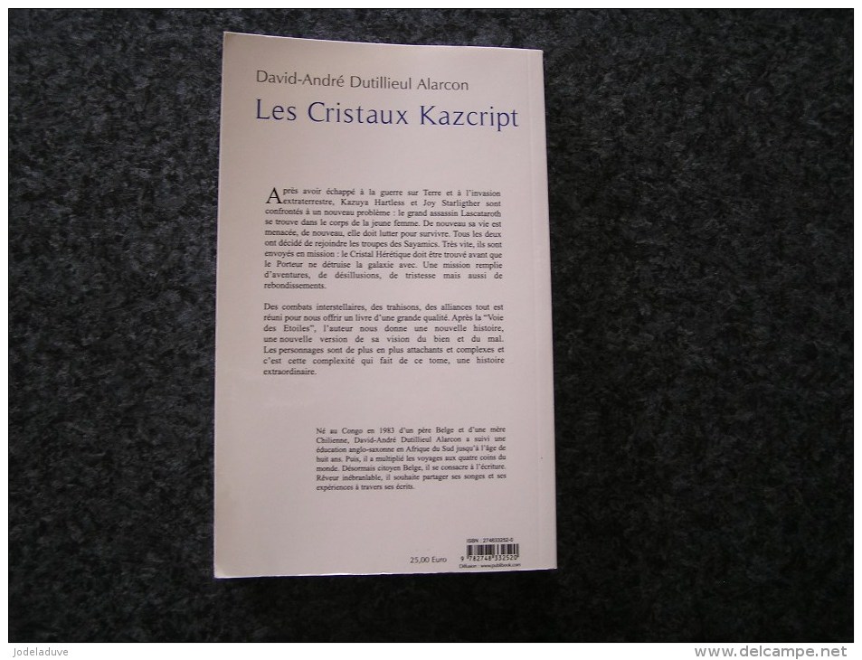 LES CRISTAUX KAZCRIPT Tome 2 Le Cristal Hérétique 2006  D. A. Dutillieul Alarcon SF Science Fiction - Sonstige & Ohne Zuordnung