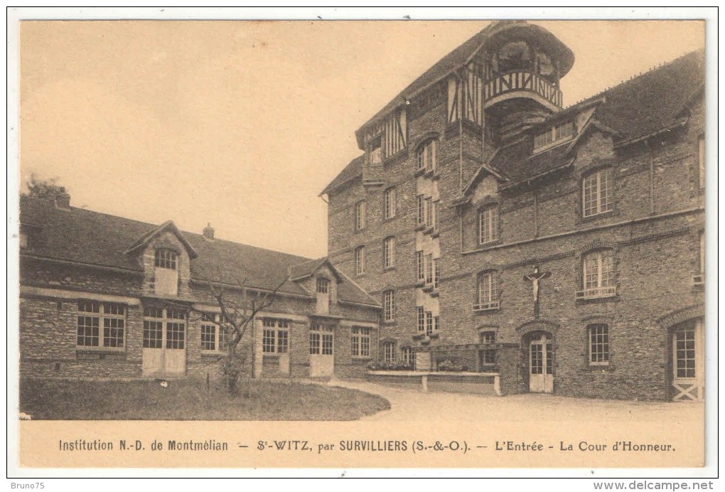 95 - SAINT-WITZ Par Survilliers - Institution N.-D. De Montmelian - L'Entrée - La Cour D'Honneur - Saint-Witz