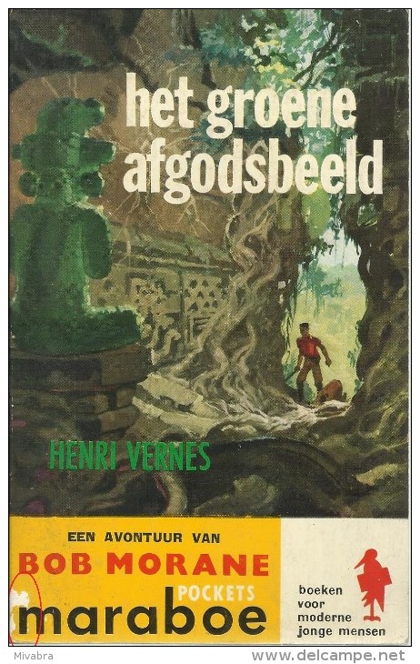 BOB MORANE - HET GROENE AFGODSBEELD / HENRI VERNES / MARABOE POCKETS GELE REEKS  G3 - Andere & Zonder Classificatie