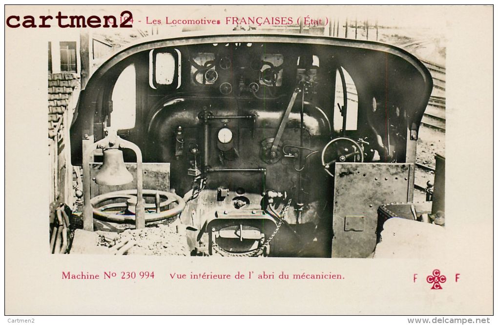 LES LOCOMOTIVES FRANCAISES MACHINE N°230-994 ABRI DU MECANICIEN LOCOMOTIVE TRAIN ZUG TRENO LOCOMOTIVA FLEURY - Trains