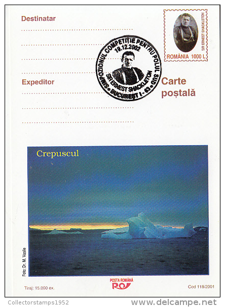 39539- SIR ERNEST SHACKLETON, POLAR EXPLORER, TWILIGHT, POSTCARD STATIONERY, 2001, ROMANIA - Polar Explorers & Famous People