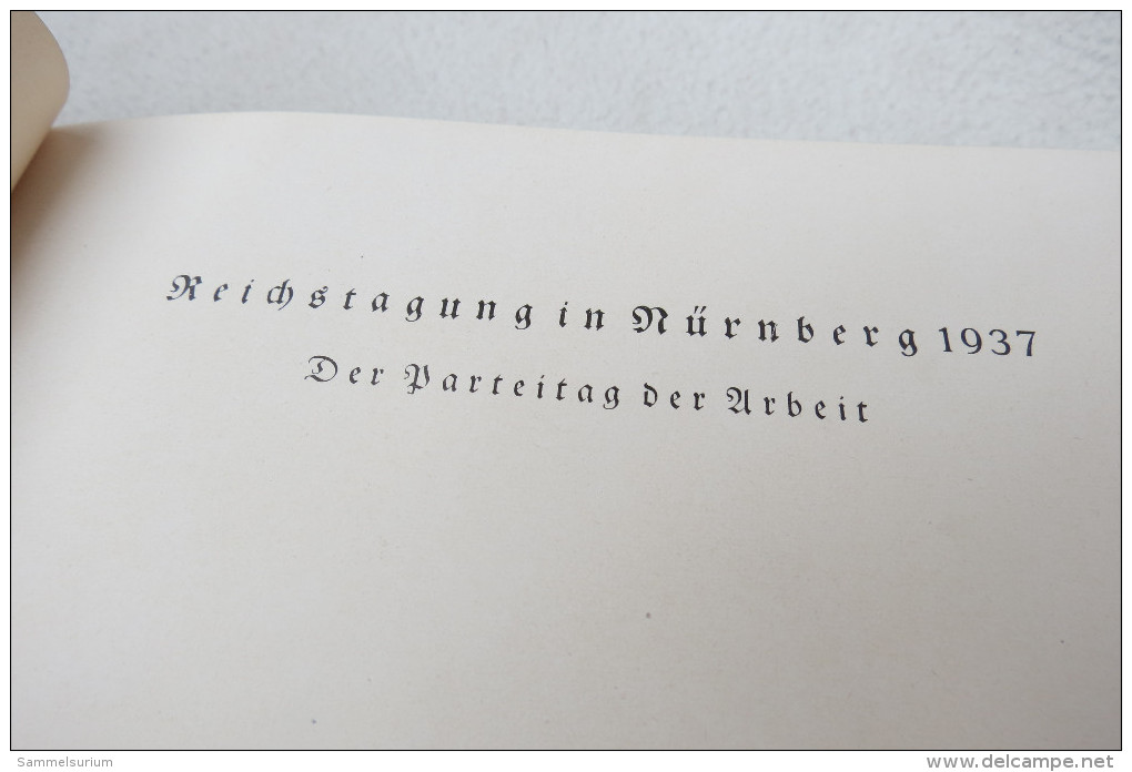 Hanns Kerrl "Reichstagung In Nürnberg" Der Parteitag Der Arbeit Von 1937 (Erstausgabe Zum Reichsparteitag) - Policía & Militar