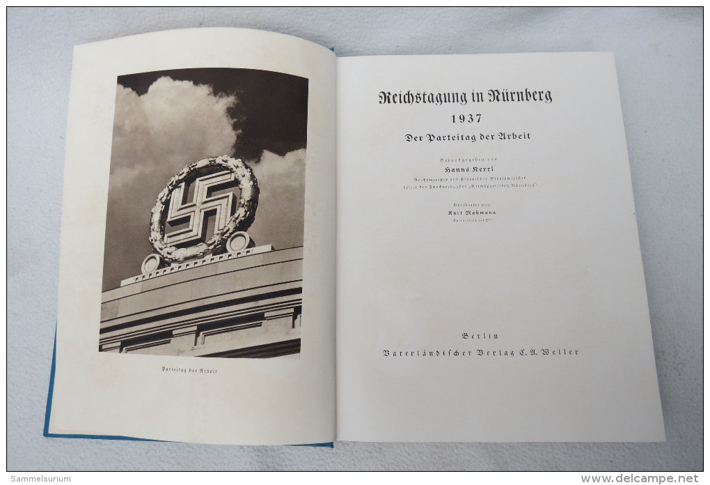 Hanns Kerrl "Reichstagung In Nürnberg" Der Parteitag Der Arbeit Von 1937 (Erstausgabe Zum Reichsparteitag) - Policía & Militar