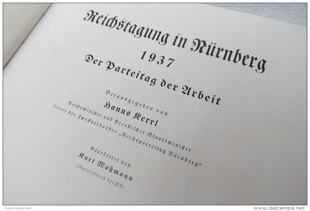 Hanns Kerrl "Reichstagung In Nürnberg" Der Parteitag Der Arbeit Von 1937 (Erstausgabe Zum Reichsparteitag) - Policía & Militar