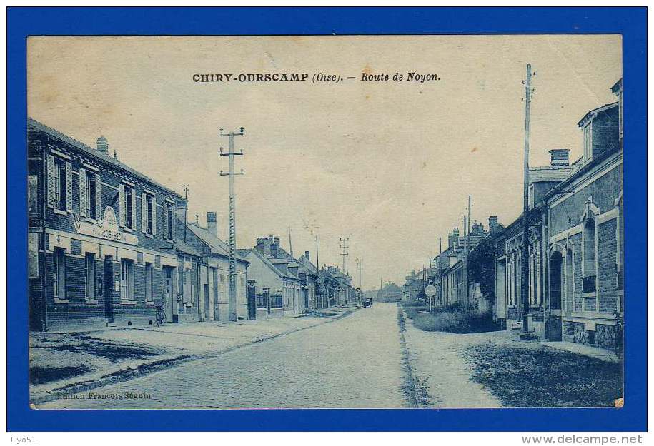 Chiry Ourscamp . Oise . Route De Noyon . Cpa : Ton Bleu . 4 Gds Plis . Timbre Abimé . - Otros & Sin Clasificación