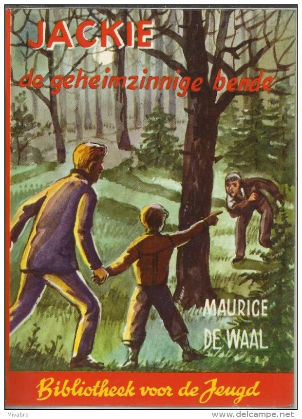 BIBLIOTHEEK VOOR DE JEUGD - JACKIE DE GEHEIMZINNIGE BENDE / MAURICE DE WAAL UITG. TELSTAR ( Collectorsitem ) - Juniors