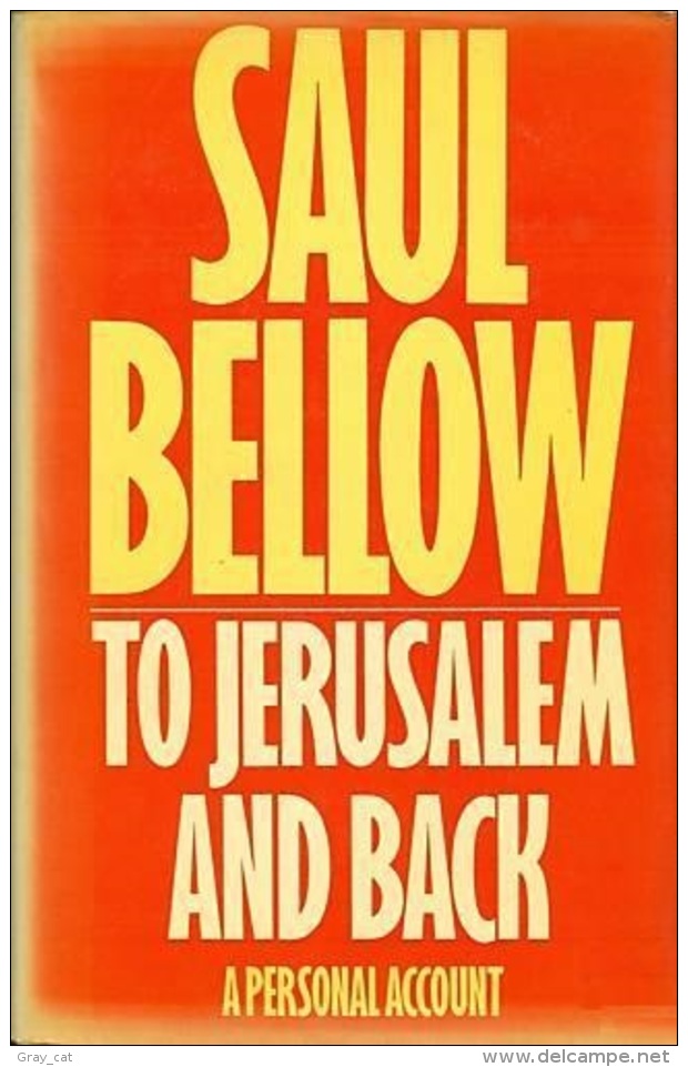 To Jerusalem And Back: A Personal Account By Saul Bellow (ISBN 9780436039515) - Literatur