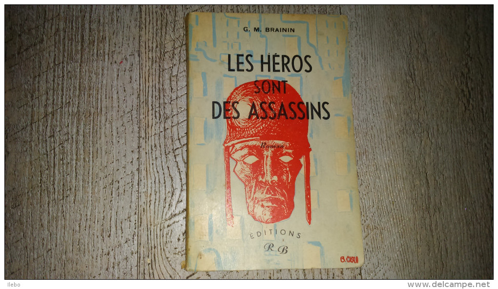 Les Héros Sont Des Assassins  De Brainin 1960 Anti Militariste - Schwarzer Roman