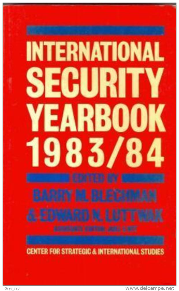 International Security Yearbook 1983/84 By Blechman, Barry M And Luttwak, Edward N (eds) ISBN 9780333369302 - Sonstige & Ohne Zuordnung