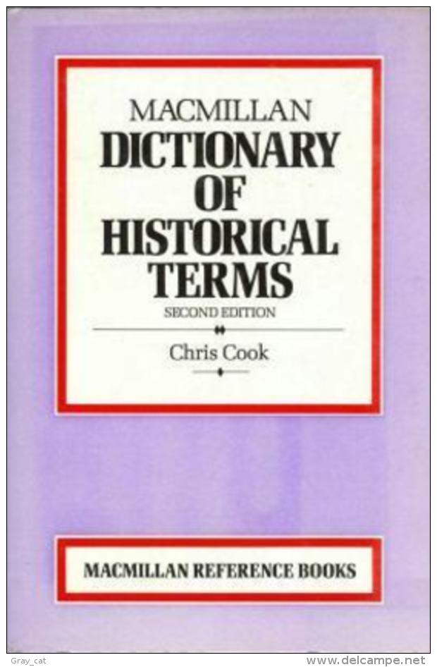 Dictionary Of Historical Terms (Dictionary Series) By Chris Cook, ISBN 9780333449721 - Dictionnaires, Thésaurus