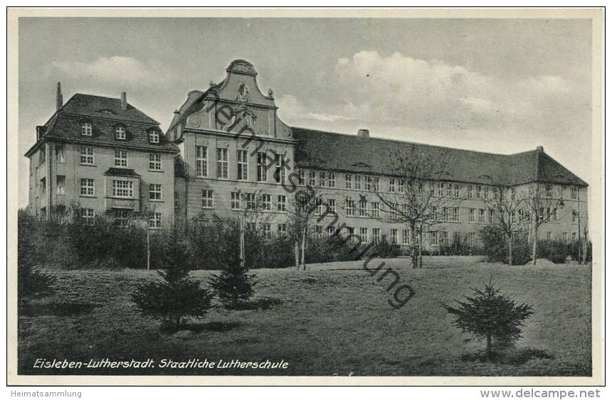 Lutherstadt Eisleben - Staatliche Lutherschule - Verlag Paul F. Weber Leipzig - Eisleben