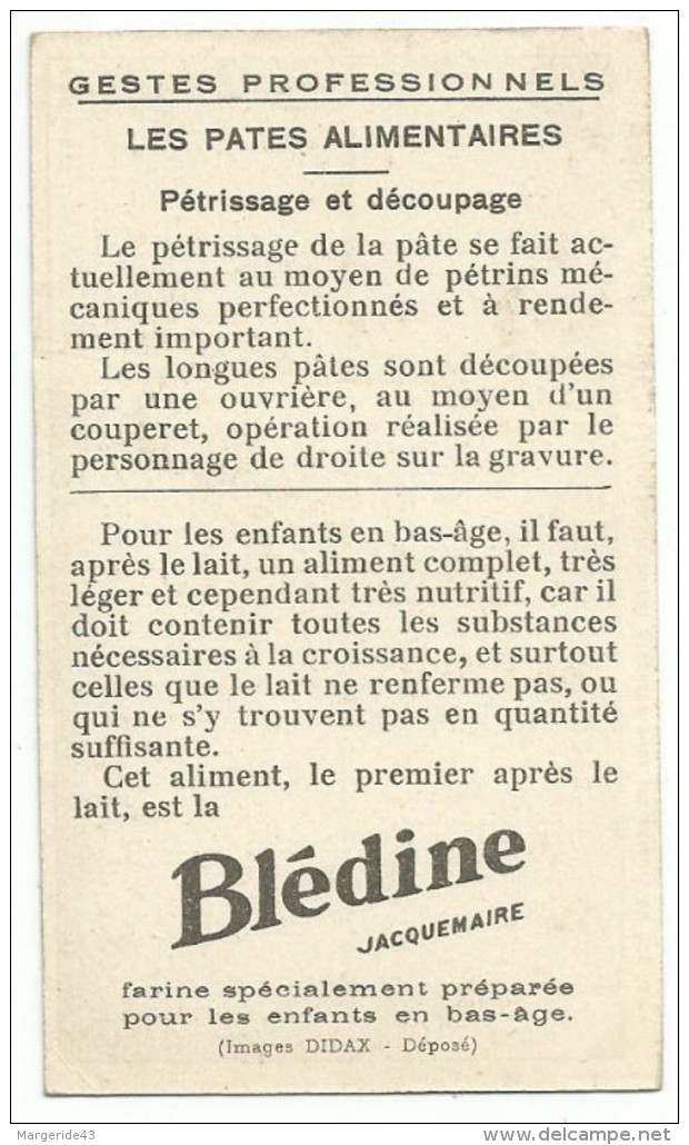 CHROMOS BLEDINE JACQUEMAIRE - LES PATES ALIMENTAIRES - PETRISSAGE ET DECOUPAGE. - Altri & Non Classificati