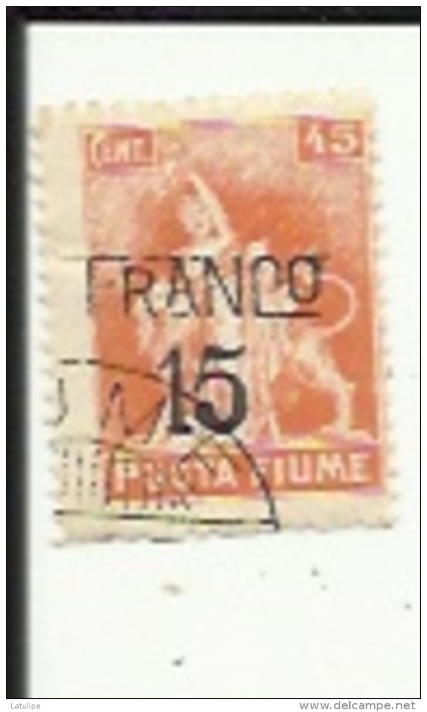 1 Timbre Franco-45 Cts Surchargé 15 -de Posta Fiume - Other & Unclassified