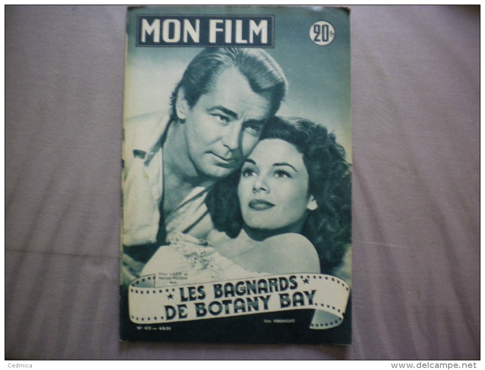 MON FILM N° 415 DU 4-8-54 ALAN LADD ET PATRICIA MEDINA DANS LES BAGNARDS DE BOTANY BAY - Cinéma