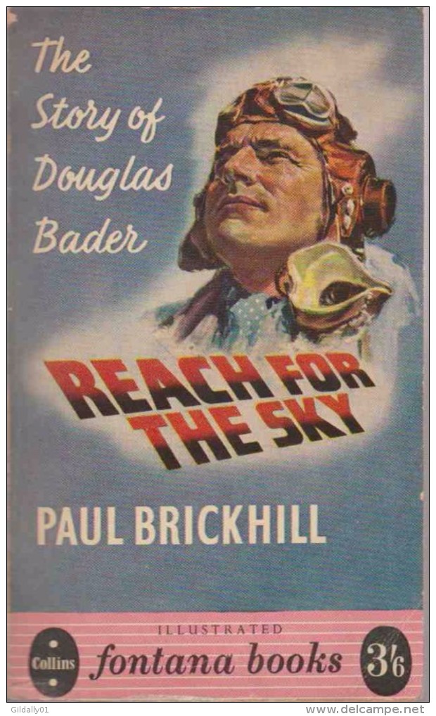 Roman Anglais:    REACH FOR THE SKY.      Paul BRICKHILL.   1957. - Autres & Non Classés