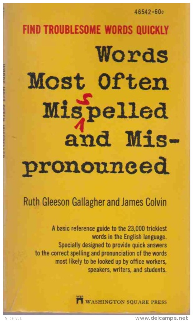 Roman Anglais:  WORDS MOST OFTEN MIS PELLED AND MIS-PROMOUNCED.  Ruth Gleeson Gallagher And Colvin.  1963. - Altri & Non Classificati