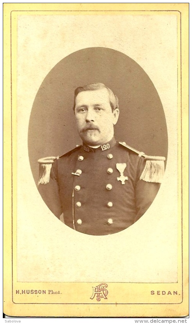 Photo Hector HUFSON Sedan Année 1870  Soldat  Du 120ème De Ligne - Alte (vor 1900)