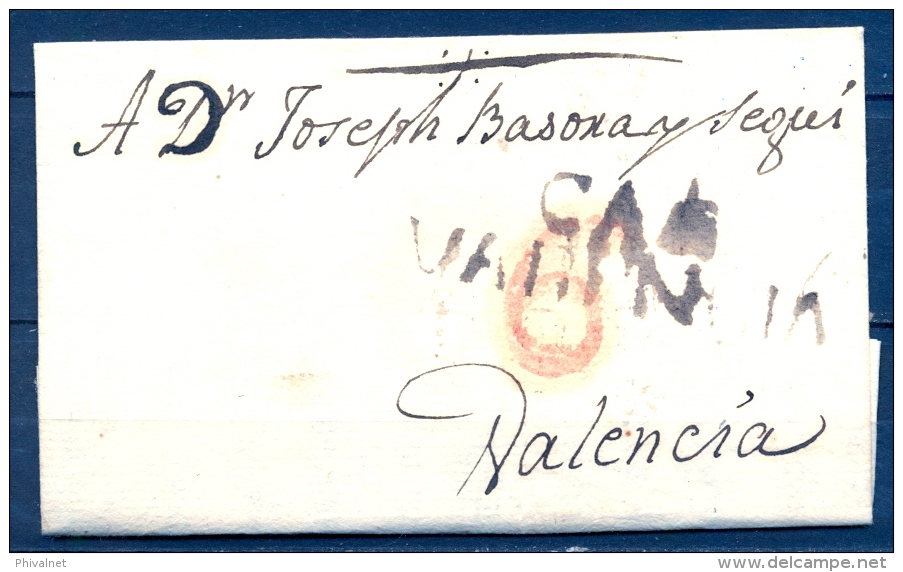 1807 , VALENCIA , D.P. 19 , CARTA CIRCULADA ENTRE CASTELLON Y VALENCIA , MARCA " CAS / VALENCIA " Nº 2  , PORTEO - ...-1850 Prephilately