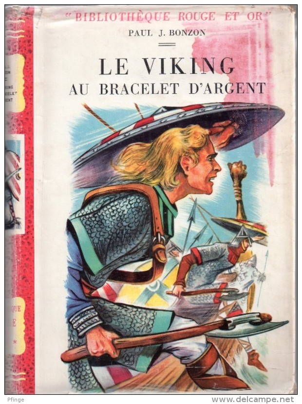 Le Viking Au Bracelet D'argent Par Paul J. Bonzon (illustrations : Henri Dimpre )- Rouge Et Or Série  N°110 - Bibliothèque Rouge Et Or