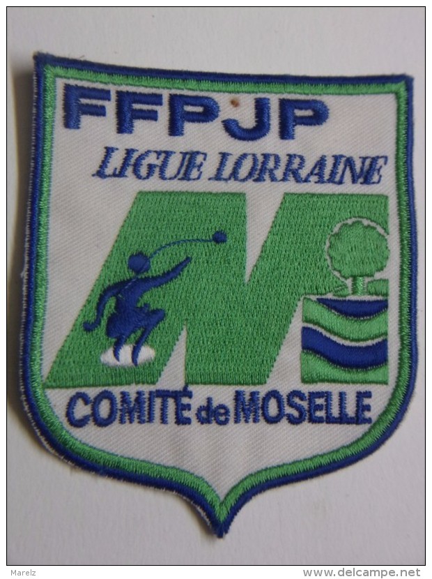Ecusson Tissu Brodé - Comité De MOSELLE - Ligue De LORRAINE - FFPJP - PETANQUE - Ecussons Tissu