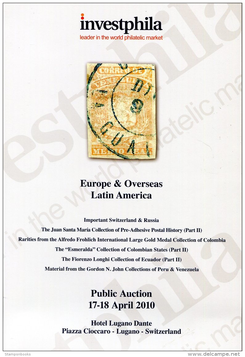 2010 Investphila Auction: Europe &amp; Overseas, Latin America, Catalogue + Prices Realised - Catalogues For Auction Houses