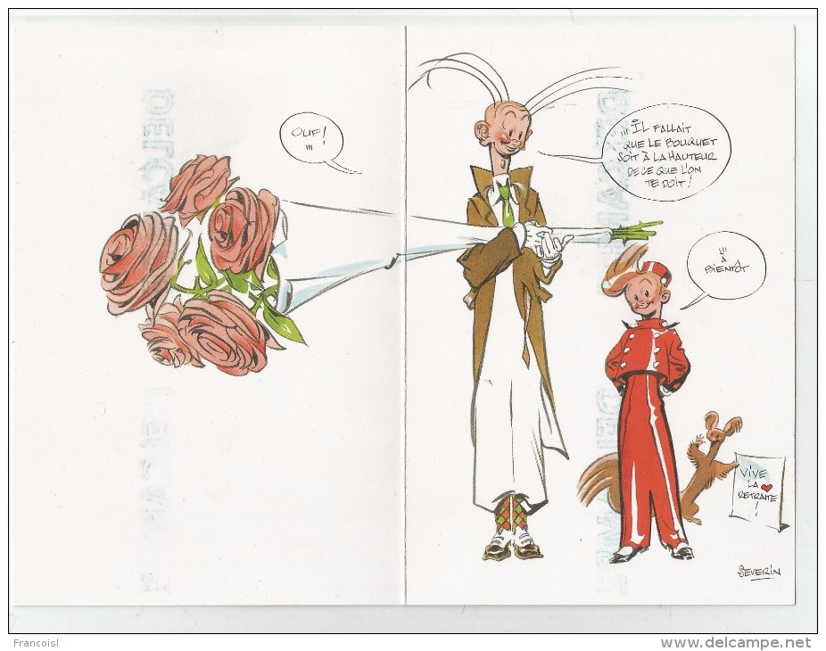 Joyeuse Retraite. Spirou Et Fantasio, Spip, Bouquet De Fleurs. Signé Severin. - Autres & Non Classés