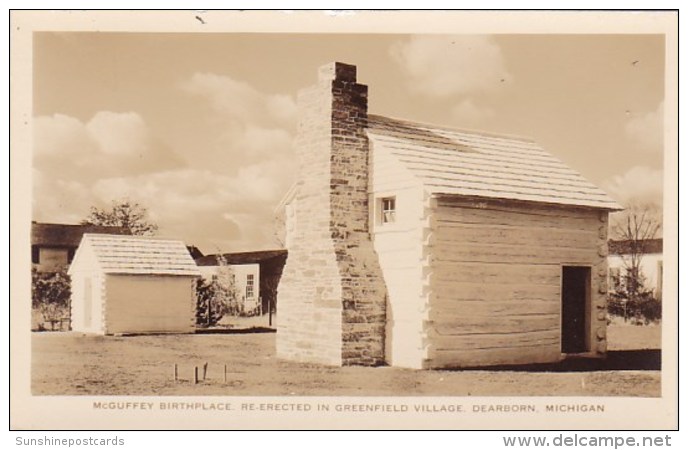 Mcguffey Birthplace Re- Erected In Greenfield Village Dearborn Michigan Real Photo - Dearborn